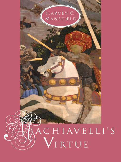 Title details for Machiavelli's Virtue by Harvey C. Mansfield - Available